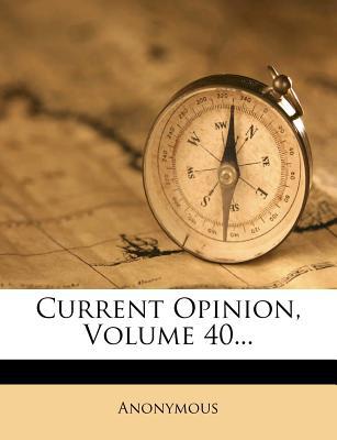Current Opinion, Volume 40... magazine reviews