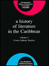 History of Literature in the Caribbean Cross-Cultural Studies book written by A. James Arnold