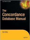The Concordance Database Manual book written by Alan Haley