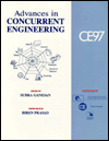 Advances in Concurrent Engineering Ce97  Planning and Scheduling Organization and Management... book written by International Society for Produ