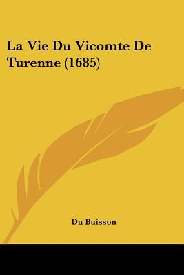 La Vie Du Vicomte de Turenne magazine reviews
