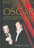 Enciclopedia De Los Oscar/ The Oscars Encyclopedia La Historia No Oficial De Los Premios De ... magazine reviews
