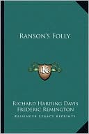 Ranson's Folly book written by Richard Harding Davis