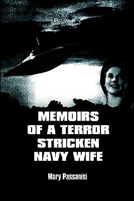 Memoirs of a Terror Stricken Navy Wife book written by Mary Passanisi