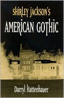 Shirley Jackson's American Gothic book written by Darryl Hattenhauer