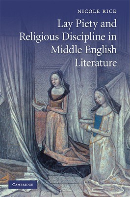 Lay Piety and Religious Discipline in Middle English Literature magazine reviews