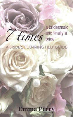 7 Times a Bridesmaid and Finally a Bride magazine reviews