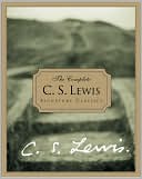 Complete C.S. Lewis Signature Classics book written by C. S. Lewis