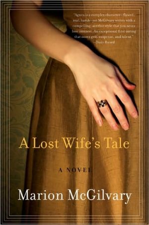 A Lost Wife's Tale book written by Marion McGilvary