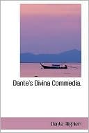 Dante's Divina Commedia. book written by Dante Alighieri