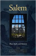 Salem: Place, Myth, and Memory book written by Dane Morrison