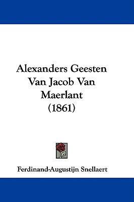 Alexanders Geesten Van Jacob Van Maerlant (1861) magazine reviews