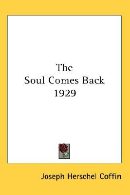 The Soul Comes Back 1929 magazine reviews