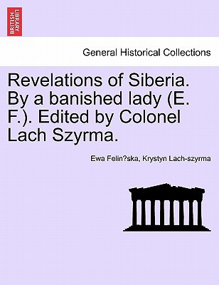 Revelations of Siberia. by a Banished Lady magazine reviews