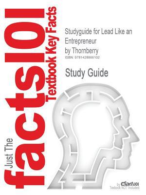 Outlines & Highlights for Lead Like an Entrepreneur by Thornberry, ISBN magazine reviews