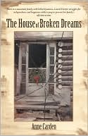 The House of Broken Dreams (Rising Star Series) book written by Anne Carden
