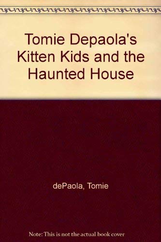 Tomie de Paola's kitten kids and the haunted house magazine reviews