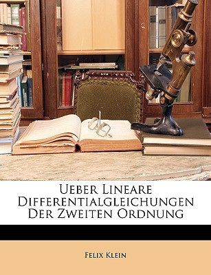 Ueber Lineare Differentialgleichungen Der Zweiten Ordnung magazine reviews