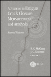 Advances in Fatigue Crack Closure Measurement and Analysis: Vol 2 (Astm Special Technical Publication// Stp) book written by R. C. McClung