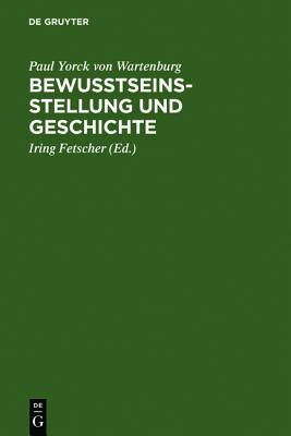Bewusstseinsstellung Und Geschichte magazine reviews