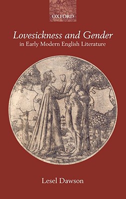 Lovesickness and Gender in Early Modern English Literature magazine reviews