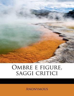 Ombre E Figure, Saggi Critici magazine reviews