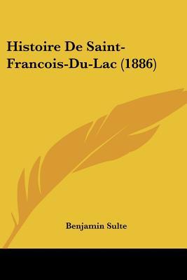 Histoire de Saint-Francois-Du-Lac magazine reviews