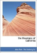 The Mountains of California book written by John Muir