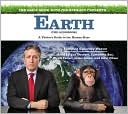 The Daily Show with Jon Stewart Presents Earth (the Book): A Visitor's Guide to the Human Race, , The Daily Show with Jon Stewart Presents Earth (the Book): A Visitor's Guide to the Human Race