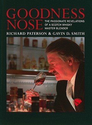Goodness Nose: The Passionate Revelations of a Scotch Whisky Master Blender magazine reviews