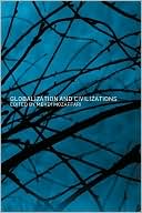Globalization and Civilizations book written by Mehdi Mozaffari