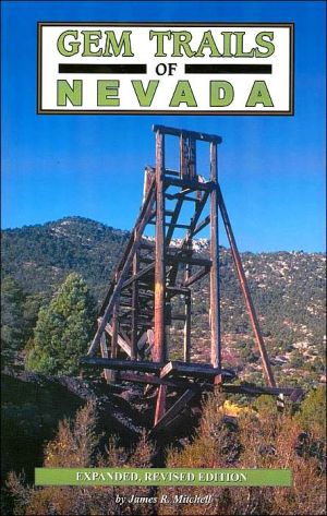 Gem Trails of Nevada book written by James R. Mitchell