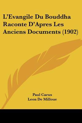 L'Evangile Du Bouddha Raconte D'Apres Les Anciens Documents magazine reviews