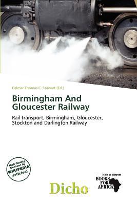 Birmingham and Gloucester Railway magazine reviews