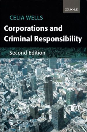 Corporations and Criminal Responsibility book written by Celia Wells