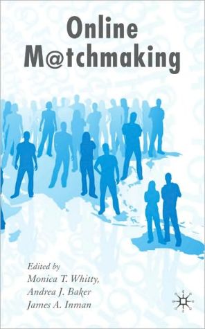 Online Matchmaking book written by Monica T. Whitty