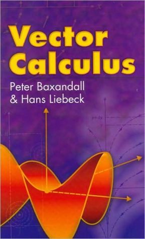 Vector Calculus book written by Peter Baxandall