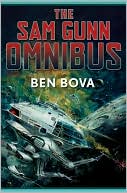 Sam Gunn Omnibus book written by Ben Bova