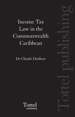 Income Tax Law in the Commonwealth Caribbean magazine reviews