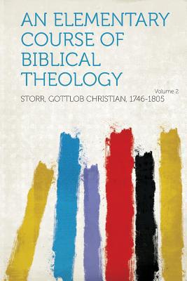 An Elementary Course of Biblical Theology Volume 2 magazine reviews