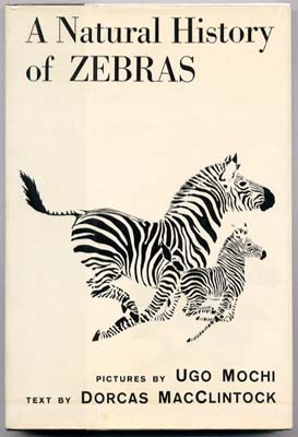 A Natural History of Zebras book written by Dorcas MacClintock, Ugo Mochi