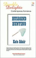 Husband Hunting / The Mistress Affair - DD#24 book written by Kate Adair