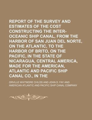 Report of the Survey & Estimates of the Cost of Constructing the Inter-Oceanic Ship Canal, from the  magazine reviews