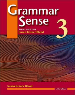 Grammar Sense 3 book written by Susan Kesner Bland