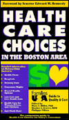 Health Care Choices in the Boston Area magazine reviews