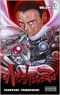 Apocalypse Zero, Volume 2 book written by Takayuki Yamaguchi