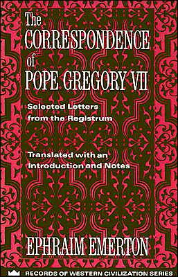 The Correspondence of Pope Gregory VII book written by Ephraim Emerton