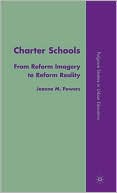 Charter Schools: From Reform Imagery to Reform Reality book written by Jeanne M. Powers