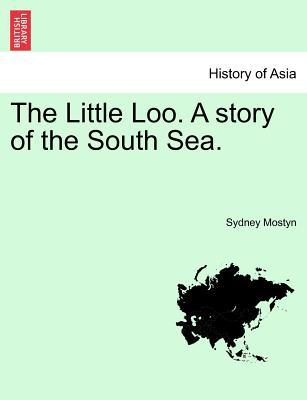 The Little Loo. a Story of the South Sea. Vol. I. magazine reviews