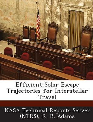 Efficient Solar Escape Trajectories for Interstellar Travel magazine reviews